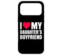 I Love My Daughters Boyfriend Coque pour iPhone 17 Pro Max