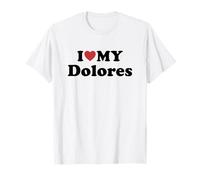 I Love My Dolores Prénom Assorti Couple T-Shirt