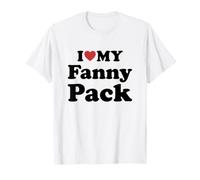 I Love My Fanny Pack T-Shirt