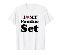 I Love My Fondue Set T-Shirt