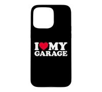 I Love My Garage Coque pour iPhone 15 Pro Max