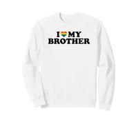 I Love My Gay Brother Sweatshirt