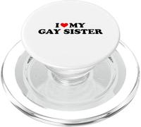 I Love My Gay Sister PopSockets PopGrip pour MagSafe