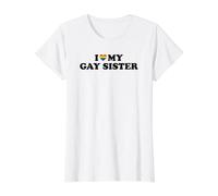 I Love My Gay Sister T-Shirt Graphique avec Valeur