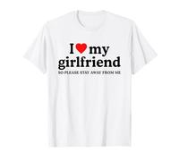 I Love My GF Girlfriend Stay Away from Me · I Heart My GF T-Shirt