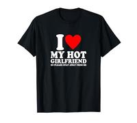 I Love My Girlfriend So Please Stay Away From Me Funny BF T-Shirt