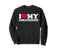 I Love My Girlfriend So Please Stay Away from Me Sweatshirt