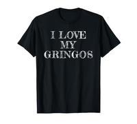 I Love My Gringos, J'aime Mon Gringos T-Shirt