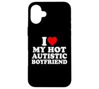 I Love My Hot Autistic Boyfriend Heart My Autism BF Coque pour iPhone 16 Plus
