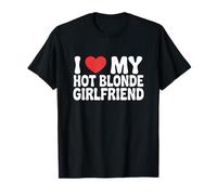 I Love My Hot Blonde Girlfriend I Heart My Blonde Girlfriend T-Shirt