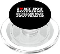 I Love My Hot Boyfriend So Please Stay Away from Me PopSockets PopGrip pour MagSafe