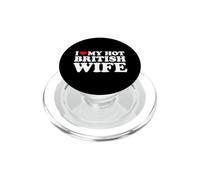 I Love My Hot British Wife PopSockets PopGrip pour MagSafe