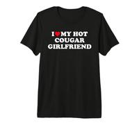 I Love My Hot Cougar Girlfriend I Heart My Cougar Girlfriend T-Shirt Haut de Gamme
