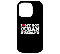 I Love My Hot Cuban Husband Coque pour iPhone 14 Pro