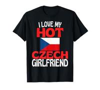 I Love My Hot Czech Girlfriend Drôle République tchèque T-Shirt