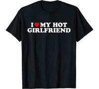I Love My Hot Girlfriend Shirt I Heart My Hot Girlfriend T-Shirt Black Text Graphic Tee Shirt M
