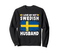 I Love My Hot Swedish Husband Spouses Sweden Flag Sweatshirt