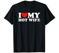I Love My Hot Wife Shirt I Heart My Hot Wife T-Shirt Man's Fashion Cotton Black Clothes L