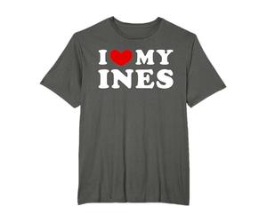 I Love My Ines, J'aime mon Ines T-Shirt