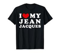 I Love My Jean-Jacques, J'aime Mon Jean Jacques T-Shirt, Homme, Noir, 6XL