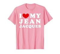 I Love My Jean-Jacques, J'aime Mon Jean Jacques T-Shirt, Homme, Rose, 3XL