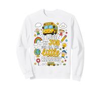 I Love My Job for All The Little Reasons Bus Driver Sweatshirt