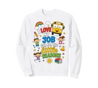 I Love My Job for All The Little Reasons Bus Driver Sweatshirt