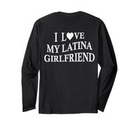 I Love My Latina Girlfriend Funny Boyfriend on Back Manche Longue