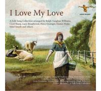 Vaughan Williams, R. – I Love My Love – Édition Albion