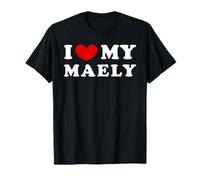 I Love My Maely, J'Aime Ma Maely T-Shirt