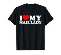 I Love My Mail Lady Funny Cute Postal Worker Support Fan T-Shirt Graphique avec Valeur