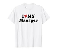I Love My Manager T-Shirt