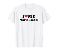 I Love My Maria-Isabel Prénom Assorti Couple T-Shirt