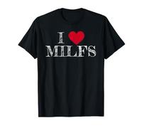 I Love My Milfs, J'aime Mon Milfs T-Shirt