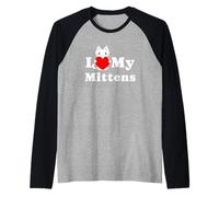 I Love My Mittens Chat Owner Pet Kitten Lover Manche Raglan