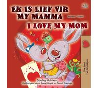 I Love My Mom (Afrikaans English Bilingual Children's Book)