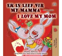 I Love My Mom (Afrikaans English Bilingual Children's Book)