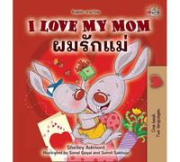 I Love My Mom (English Thai Bilingual Book For Kids)