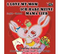 I Love My Mom Ich Habe Meine Mama Lieb