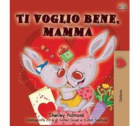 I Love My Mom (Italian Edition)