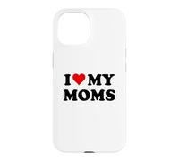 I Love My Moms Gay Pride Two Moms are Better Than One Mother Coque pour iPhone 15