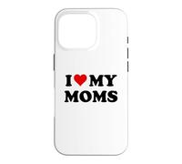 I Love My Moms Gay Pride Two Moms are Better Than One Mother Coque pour iPhone 16 Pro
