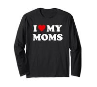 I Love My Moms Gay Pride Two Moms are Better Than One Mother Manche Longue