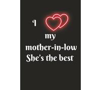 I love my mother-in-low, she's the best: Notebook