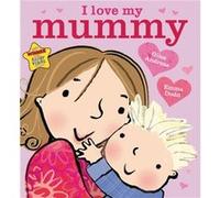 I Love My Mummy Andreae, Giles (Auteur)
