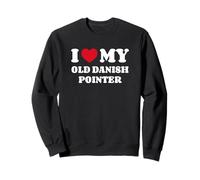 I Love My Old Danish Pointer Chien d'Arrêt Danois Ancestral Sweatshirt