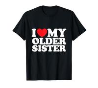 I Love My Older Sister T-Shirt