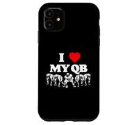 I Love My Quarterback QB Funny Offensive Line Football OL Coque pour iPhone 11