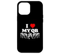 I Love My Quarterback QB Funny Offensive Line Football OL Coque pour iPhone 12 Pro Max