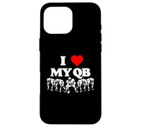 I Love My Quarterback QB Funny Offensive Line Football OL Coque pour iPhone 16 Pro Max
